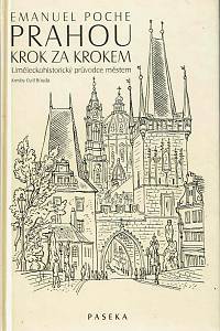 56625. Poche, Emanuel – Prahou krok za krokem : uměleckohistorický průvodce městem