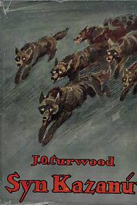113930. Curwood, James Oliver – Syn Kazanův