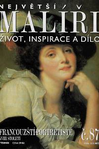 124235. Největší malíři : život, inspirace a dílo. Č. 87, Francouzští portrétisté XVIII. století