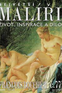 124564. Největší malíři : život, inspirace a dílo. Č. 77, Francois Boucher