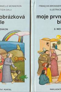 53118. Brossier, Francois / Monneron, Danielle – Moje první obrázková bible I.-II.
