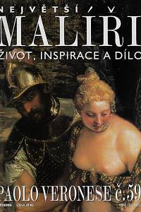 124669. Největší malíři : život, inspirace a dílo. Č. 59, Paolo Veronese