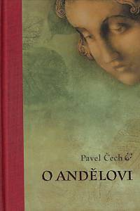 163922. Čech, Pavel – O andělovi