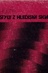 Kohoutek, Ctirad – Hudební styly z hlediska skladatele : stručná antologie základů starší kompoziční praxe a teorie