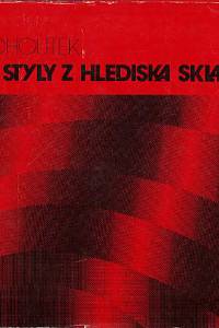 163171. Kohoutek, Ctirad – Hudební styly z hlediska skladatele : stručná antologie základů starší kompoziční praxe a teorie
