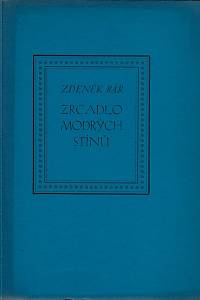25670. Bár, Zdeněk – Zrcadlo modrých stínů : druhá knížka lyriky (podpis)
