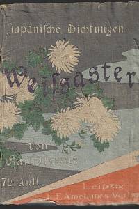 163972. Florenz, Karl – Japanische Dichtungen. Weissaster : ein romantisches Epos / nebst anderen Gedichten frei nachgebildet von Karl Florenz
