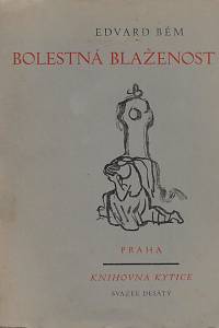 13416. Bém, Edvard – Bolestná blaženost (podpis)
