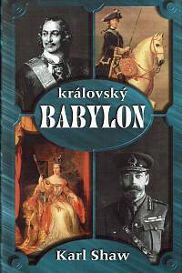 60011. Shaw, Karl – Královský babylon