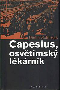 29673. Schlesak, Dieter – Capesius, osvětimský lékárník