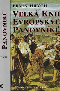 163988. Hrych, Ervín – Velká kniha evropských panovníků