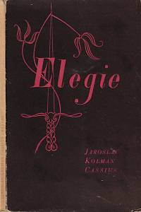 30455. Kolman Cassius, Jaroslav – Elegie