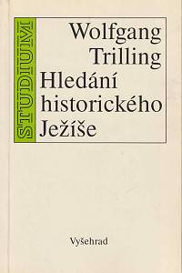8956. Trilling, Wolfgang – Hledání historického Ježíše
