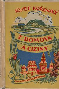 164664. Kořenský, Josef – Z domova a ciziny