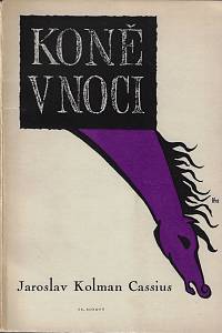 30527. Kolman Cassius, Jaroslav – Koně v noci : 1943