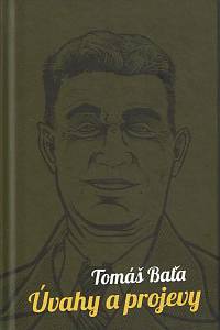 59209. Baťa, Tomáš – Úvahy a projevy : mé začátky