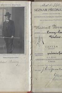 Seznam přednášek (index lectionum), do kterých byl zapsán jako řádný posluchač Vlastimil Forman, rodiště Louny - Čechy. ... Zapsán na fakultě právnické