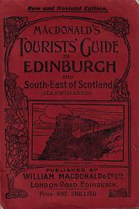 164054. MacDonald's Tourists's Guide to Edinburgh and South-East of Scotland (The Land of Scott)