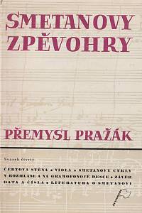 Pražák, Přemysl – Smetanovy zpěvohry 1-4