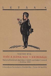 164087. Dyk, Viktor – Tisíc a jedna noc v kriminále : Václavu Klofáčovi, úpícímu v žaláři, spoluúpící soused v květnu 1917
