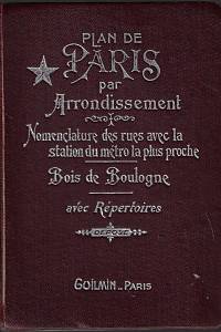 164096. Plan de Paris par Arrondissement : nomenclature es rues avec la station du métro la plus proche Bois de Boulogne avec Répertoires