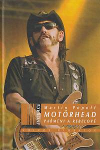 164762. Popoff, Martin – Motörhead, Pařmeni a rebelové