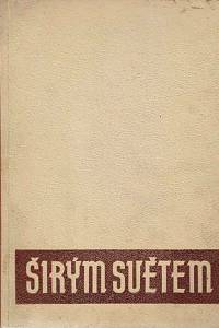 Širým světem : zeměpisný měsíčník, Ročník XVIII. (1941)