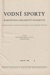 Vodní sporty : časopis Československého svazu tělesné výchovy : kanoistika, veslařství, plavectví, Ročník XII. (1960)