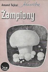 164125. Tejkal, Amand – Žampiony