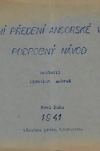 164128. Ambrož, Miroslav – Ruční předení angorské vlny : podrobný návod