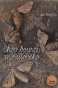 37616. Krejčík, Jan – Chov bource morušového