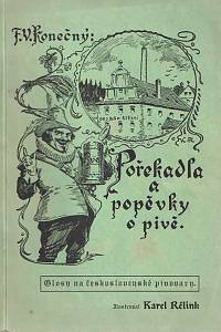 42769. Konečný, František Viktor – Pořekadla a popěvky o pivě : glosy na československé pivovary