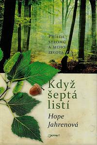 124720. Jahren, Hope – Když šeptá listí, Příběh stromů a mého života