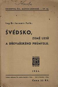 163221. Folk, Jaromír – Švédsko, země lesů a dřevařského průmyslu