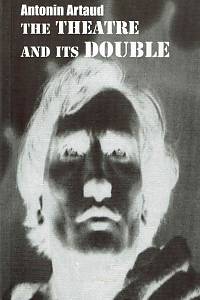 163222. Artaud, Antonin – The theatre and its double : essays