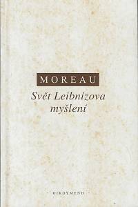 61513. Moreau, Joseph – Svět Leibnizova myšlení