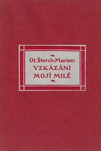 28901. Štorch-Marien, Otakar – Vzkázání mojí milé