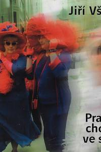 163249. Všetečka, Jiří – Pražský chodec ve světě (podpis)