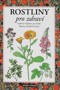 163256. Opletal, Lubomír / Volák, Jan / Krejča, Jindřich – Rostliny pro zdraví