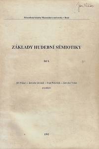 164221. Fukač, Jiří / Jiránek, Jaroslav / Poledňák, Ivan / Volek, Jaroslav – Základy hudební sémiotiky