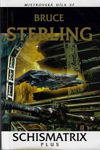 120014. Sterling, Bruce – Schismatrix plus
