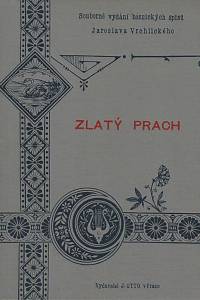 138518. Vrchlický, Jaroslav [= Frida, Emil] – Zlatý prach, Básně Jaroslava Vrchlického (1883-1897)