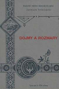 164942. Vrchlický, Jaroslav [= Frida, Emil] – Dojmy a rozmary : básně Jaroslava Vrchlického