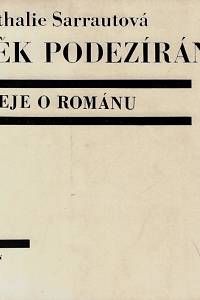 1569. Sarrautová, Nathalie – Věk podezírání : eseje o románu
