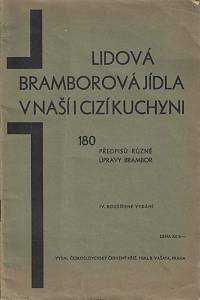 163315. Lidová bramborová jídla v naší i cizí kuchyni : 180 předpisů různé úpravy brambor