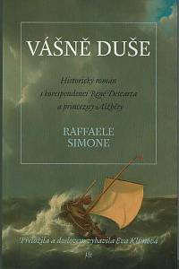 163332. Simone, Raffaele – Vášně duše : historický román s korespondencí René Descarta a princezny Alžběty