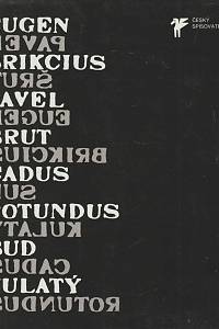 23260. Brikcius, Eugen / Šrut, Pavel – Cadus Rotundus - Sud kulatý