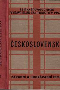 63933. Lázňovský, Bohuslav – Průvodce po Československé republice. I. část, Země Česká. II. svazek, Západní a jihozápadní Čechy