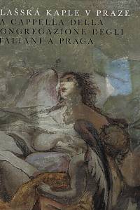 165526. Sestini, Roberto – Vlašská kaple v Praze / la capella della congregazione degli Italiani a Praga 