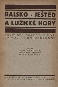 93927. Kinský, Bohumil – Ralsko, Ještěd a Lužické hory : politické okresy Mimoň, Cvikov a Něm. Jablonné.